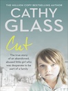 Cut (eBook): The true story of an abandoned, abused little girl who was desperate to be part of a family